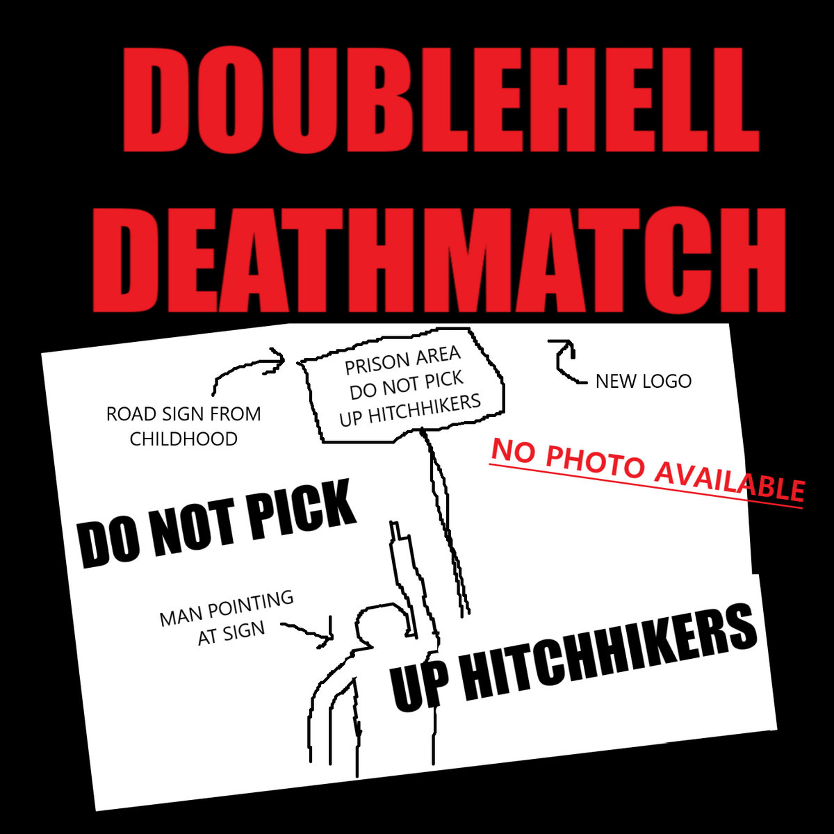 Do Not Pick Up Hitchhikers Double Hell Death Match