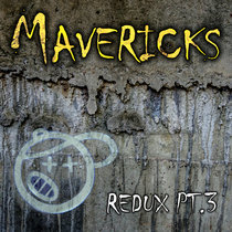 Mavericks REDUX Pt 3 cover art