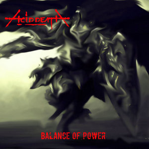 Acid Death — Balance Of Power 1992 - The Lost Album ( Floga recs, 2017) - Album Sample