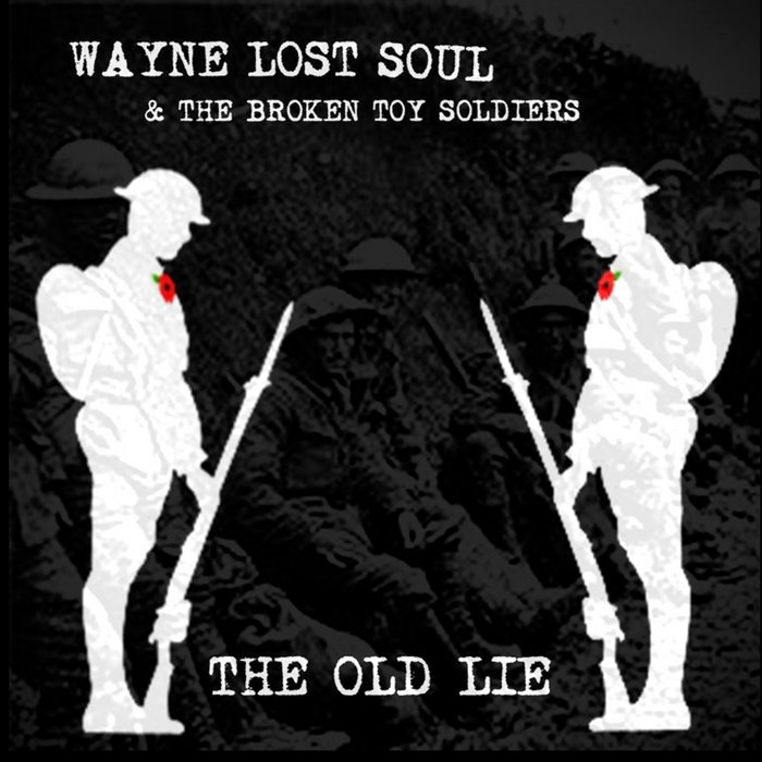 The Old Lie | Wayne Lost Soul | WAYNE LOST SOUL