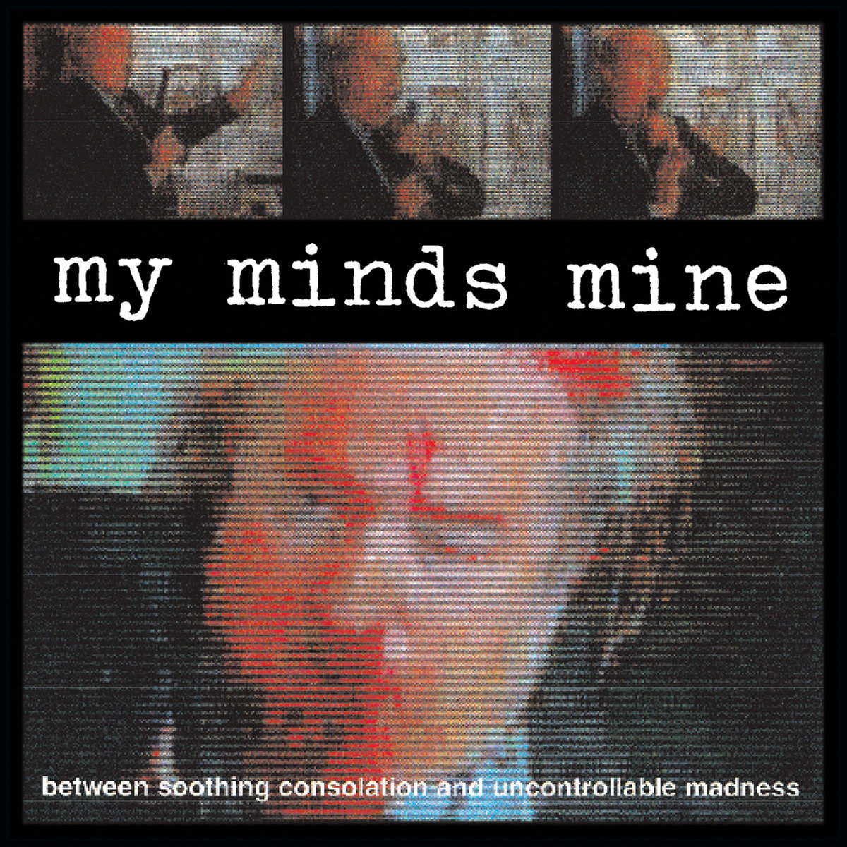 Between Soothing Consolation | MY MINDS MINE | Selfmadegod