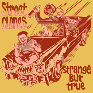 Street Clones — Strange But True