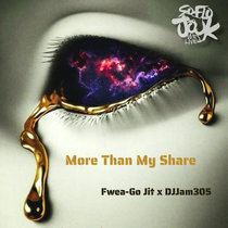More Than My Share (feat. DJJam305) cover art