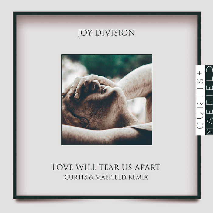 Joy Division - Love will tear us apart (Curtis&Maefield Remix