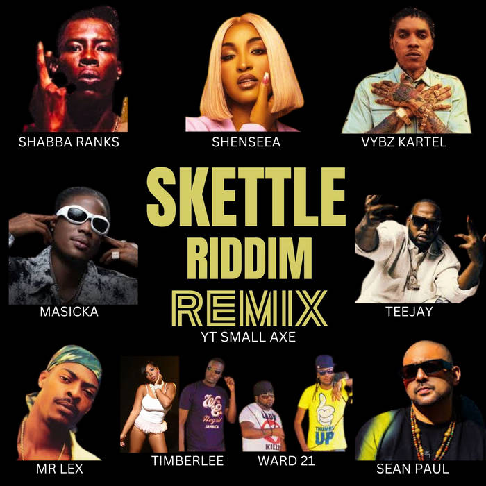 SKETTLE Riddim ( Dancehall Remix ) | YT Small Axe