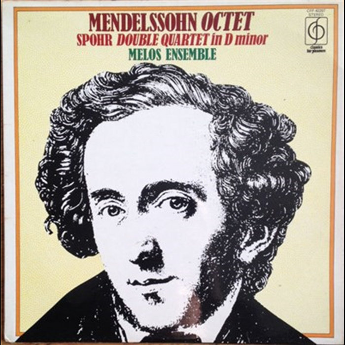Mendelssohn Octet In E Flat Major Op 20 Spohr Double Quartet In D Minor ...