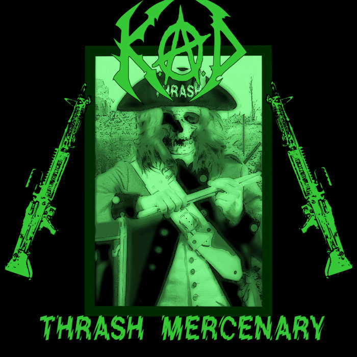 Thrash Mercenary (Demo) K.A.D