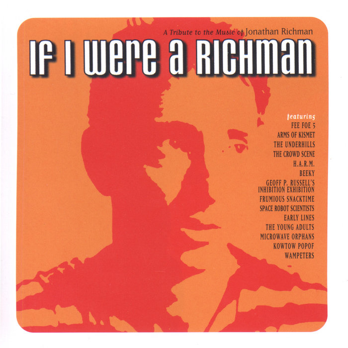 If I Were a Richman A Tribute to the Music of Jonathan Richman