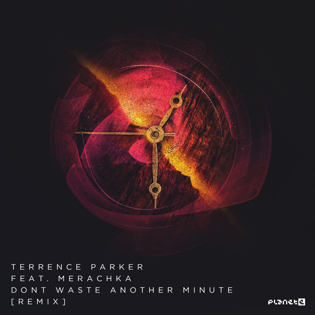 Don't Waste Another Minute - Remix | Terrence Parker (Feat. Merachka
