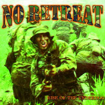 Cover of No Retreat "Rise Of The Underdog" Quarter Century Warfare Edition (Pre-Order)