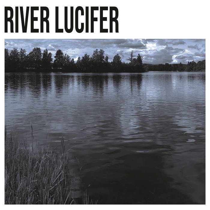 RIVER LUCIFER | RIVER LUCIFER | DAREDEVIL RECORDS