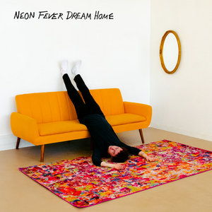 Neon Fever Dream Home cover