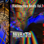 Radioactive Beats Vol. 1