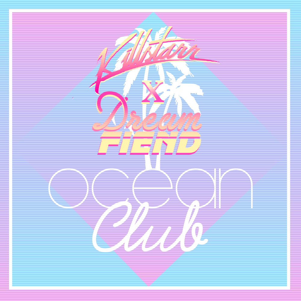 Killstarr X Dream Fiend Ocean Club Killstarr