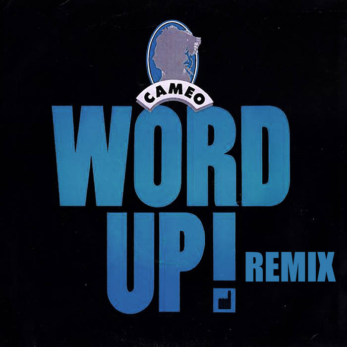 Cameo カメオ　Word Up 　ワード・アップ　リミックス集 貴重 CD Cameo - Word Up! (Remix) | Sonic Funk Foundry