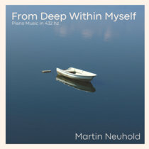 From Deep Within Myself (Piano Music in 432 hz) cover art