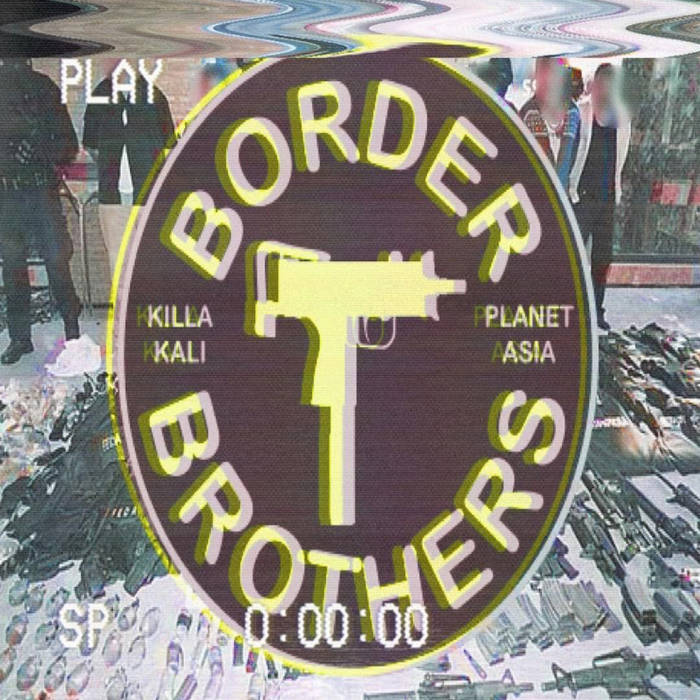 Border Brothers | Planet Asia x Killa Kali | Planet Asia