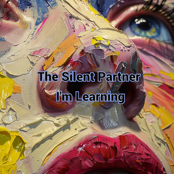 The Silent Partner - I'm Learning(THE LOVERTONES26CVCV) | The