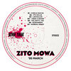 Zito Mowa - I Need A Baker