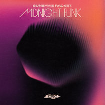 Sunshine Racket — Midnight Funk