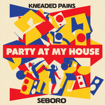 Seboro — Party At My House