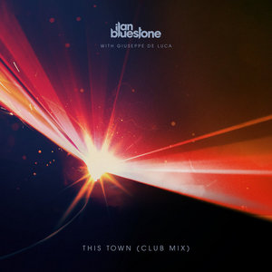 This Town (Club Mix)ilan Bluestone & Giuseppe de Luca cover