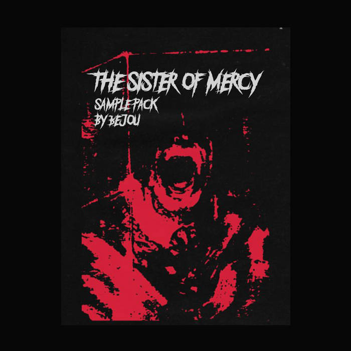 THE SISTER OF MERCY (SAMPLE PACK) | 6EJOU