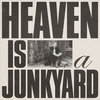 Heaven Is a Junkyard Cover Art