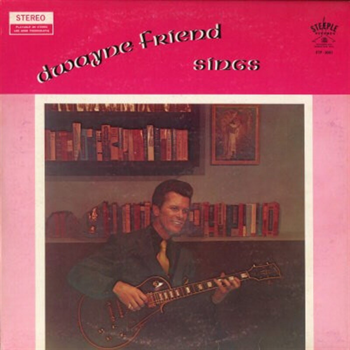 Dwayne Friend Dwayne Friend Sings | Dwayne Friend