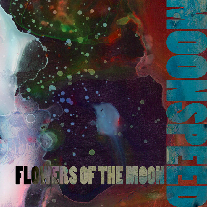Flowers of the Moon | Moonspeed | Flight Approved Records