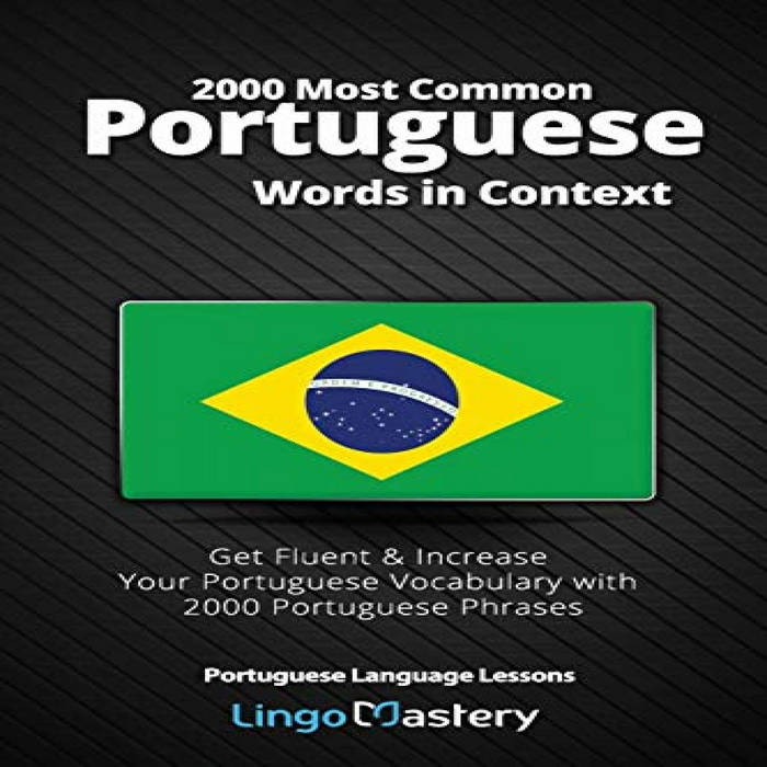Get [KINDLE PDF EBOOK EPUB] 2000 Most Common Portuguese Words in