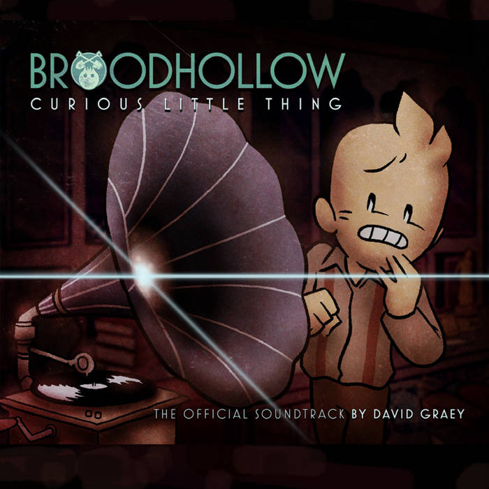 Broodhollow Curious Little Thing David Graey