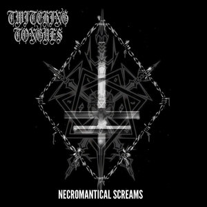 Twitching Tongues — Necromantical Screams (Celtic Frost)