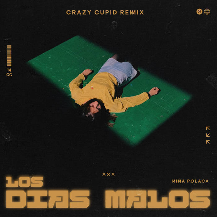 Niña Polaca - Los Días Malos (Crazy Cupid Remix)