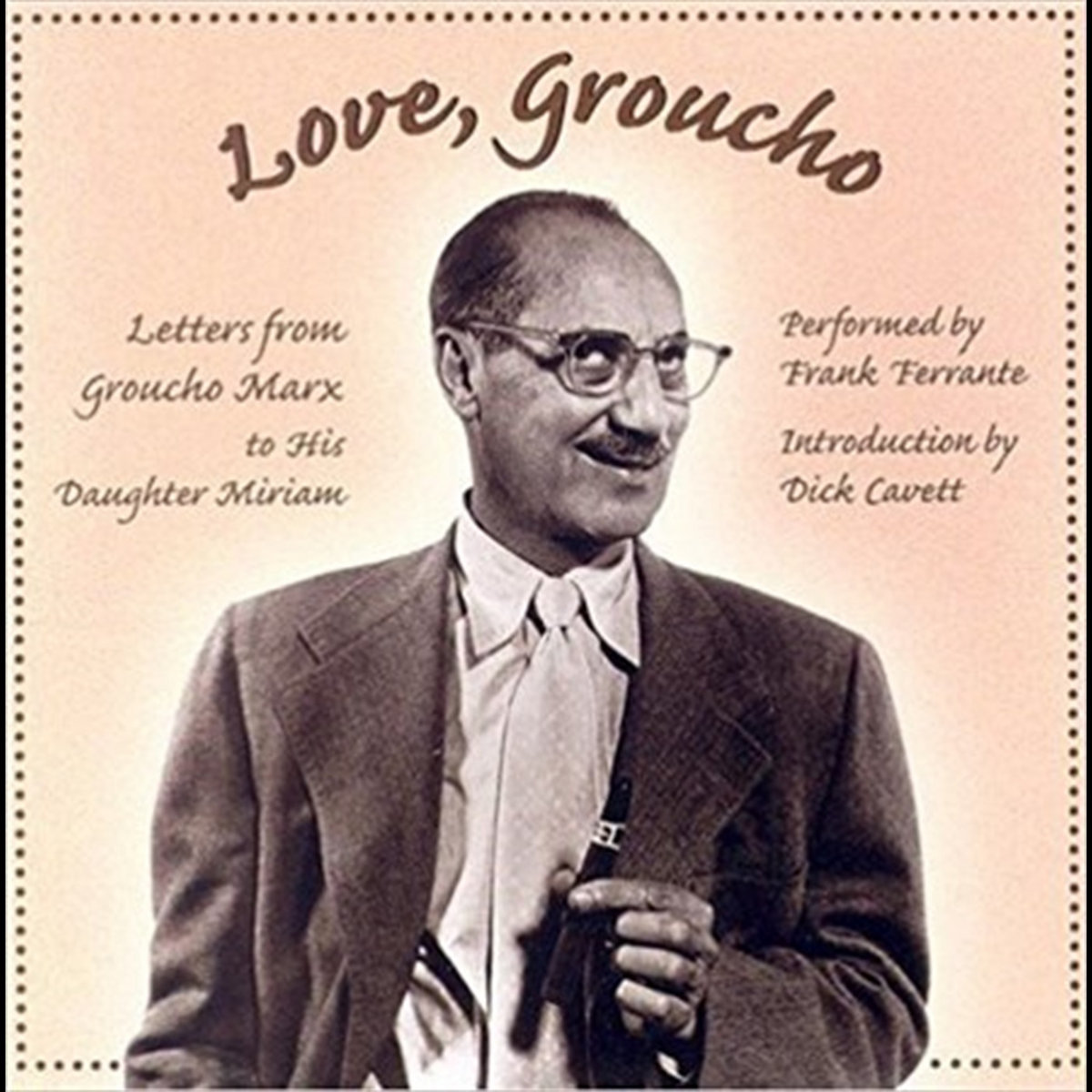 Love Groucho Letters From Groucho Marx To His Daughter Miriam | Groucho ...