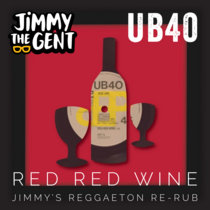 UB40 - Red Red Wine - Jimmy's Reggaeton Re-Rub cover art