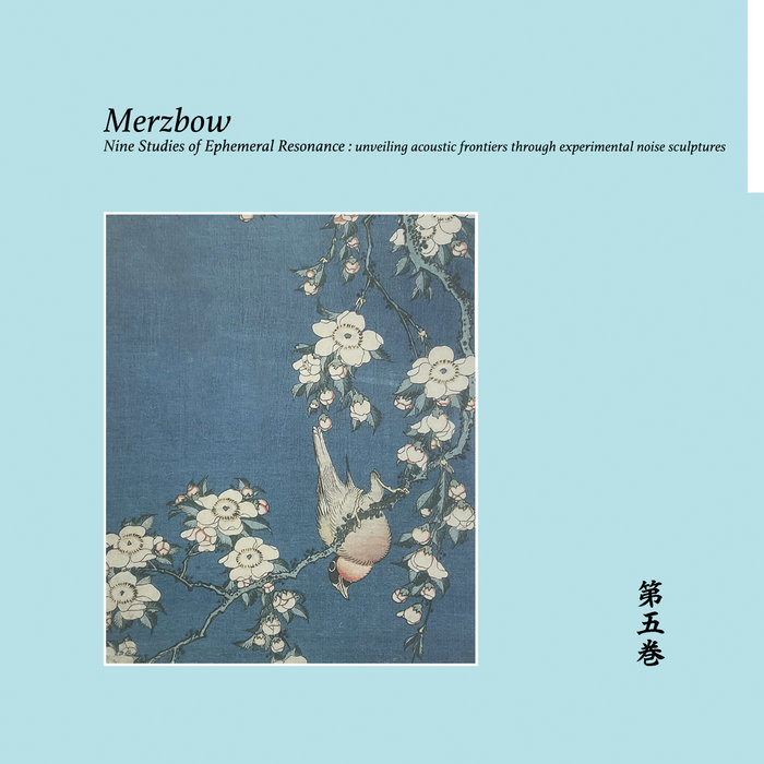 Nine Studies of Ephemeral Resonance Volume 5 | Merzbow | Urashima