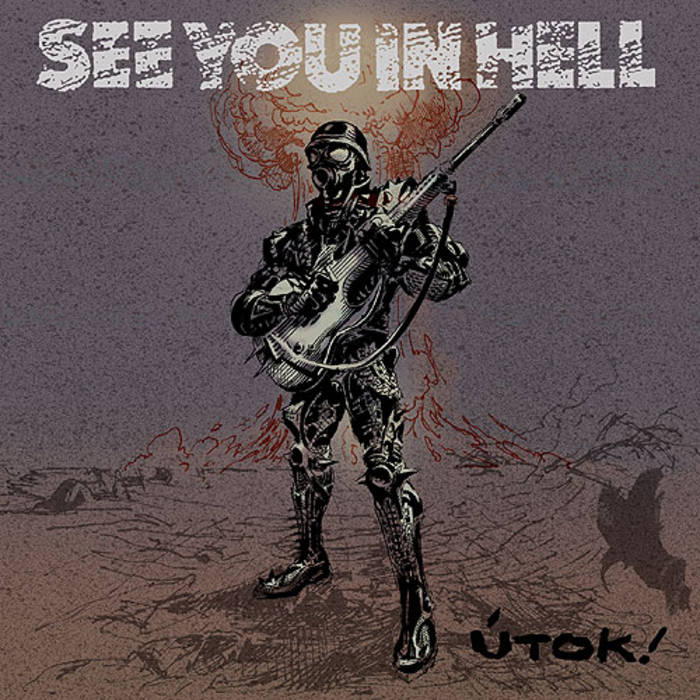 See You In Hell - Útok! LP/CD | phobiarecords