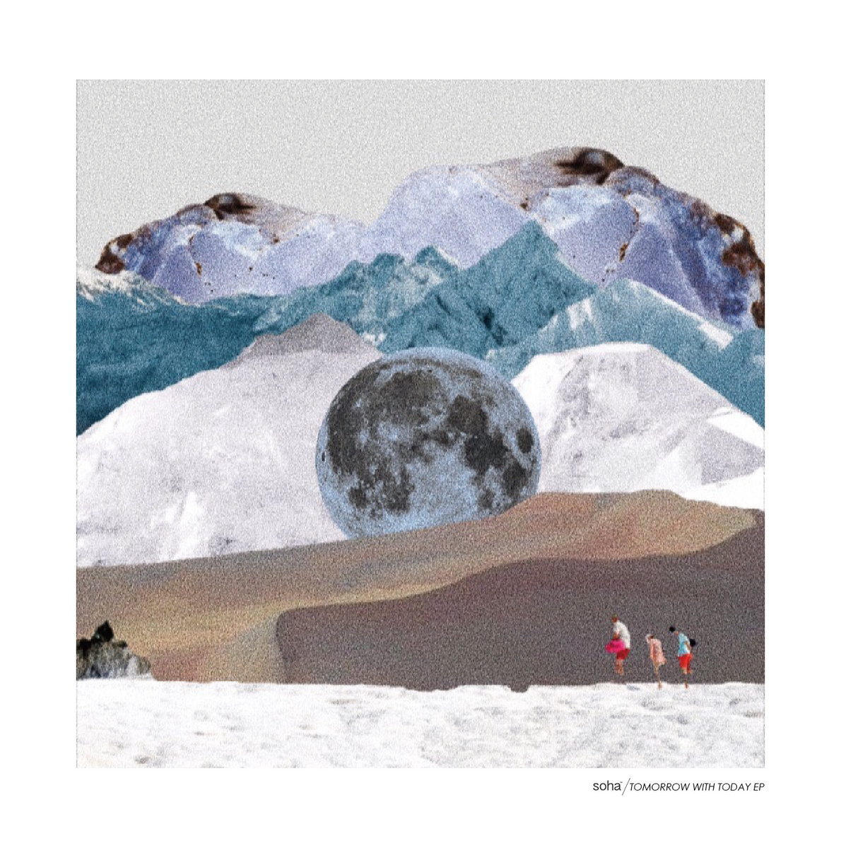 TOMORROW WITH TODAY EP by soha