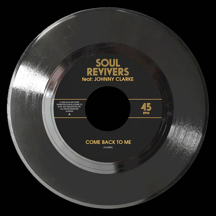 Come Back To Me (feat. Johnny Clarke) di Soul Revivers