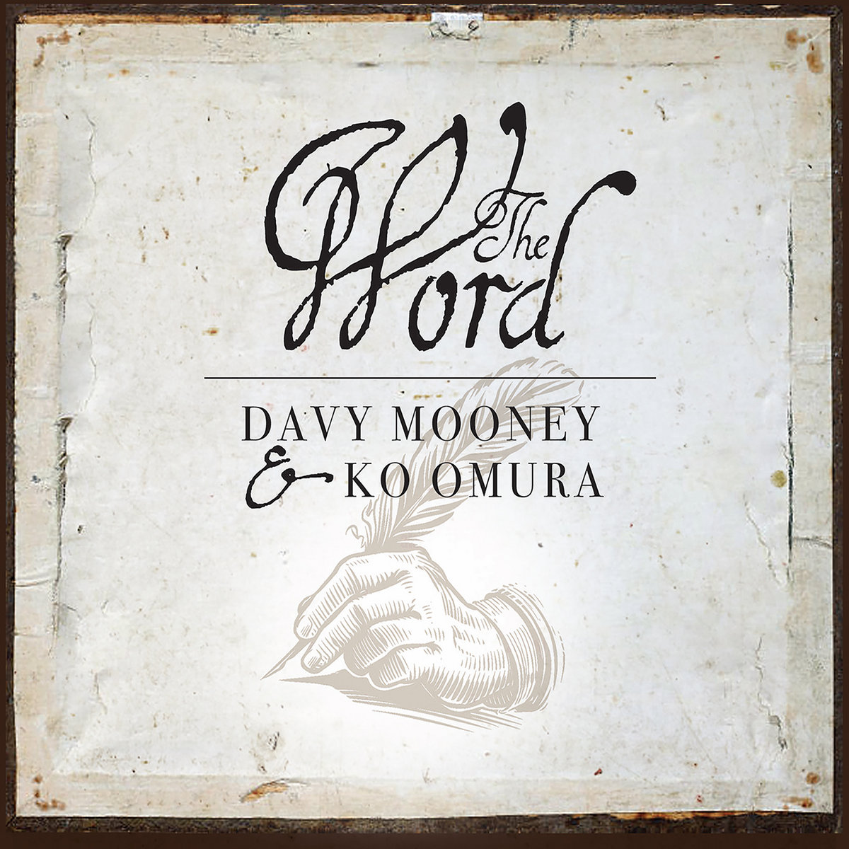 The Word | Davy Mooney & Ko Omura | Davy Mooney