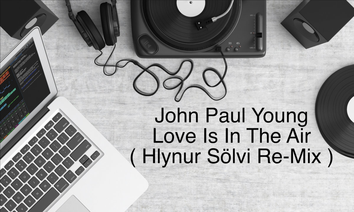 John Paul Young - Love Is In The Air ( Hlynur Sölvi Re-Mix )