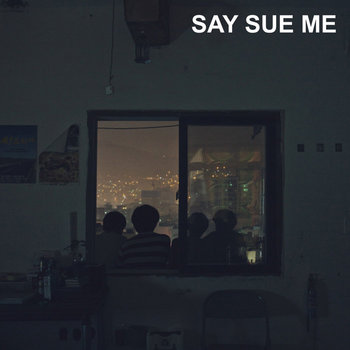 Music Say Sue Me