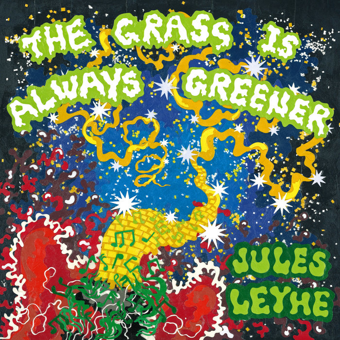 The Grass Is Always Greener | Jules Leyhe
