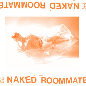 Naked Roommate — Naked Roommate