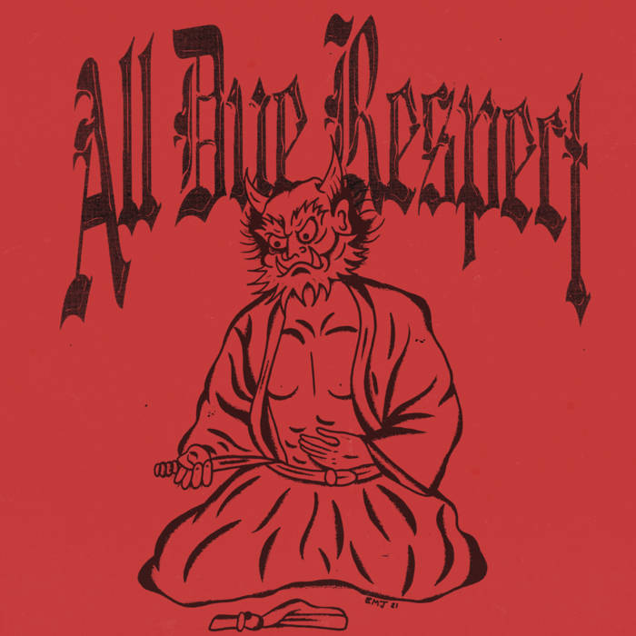 Demo | All Due Respect | DAZE