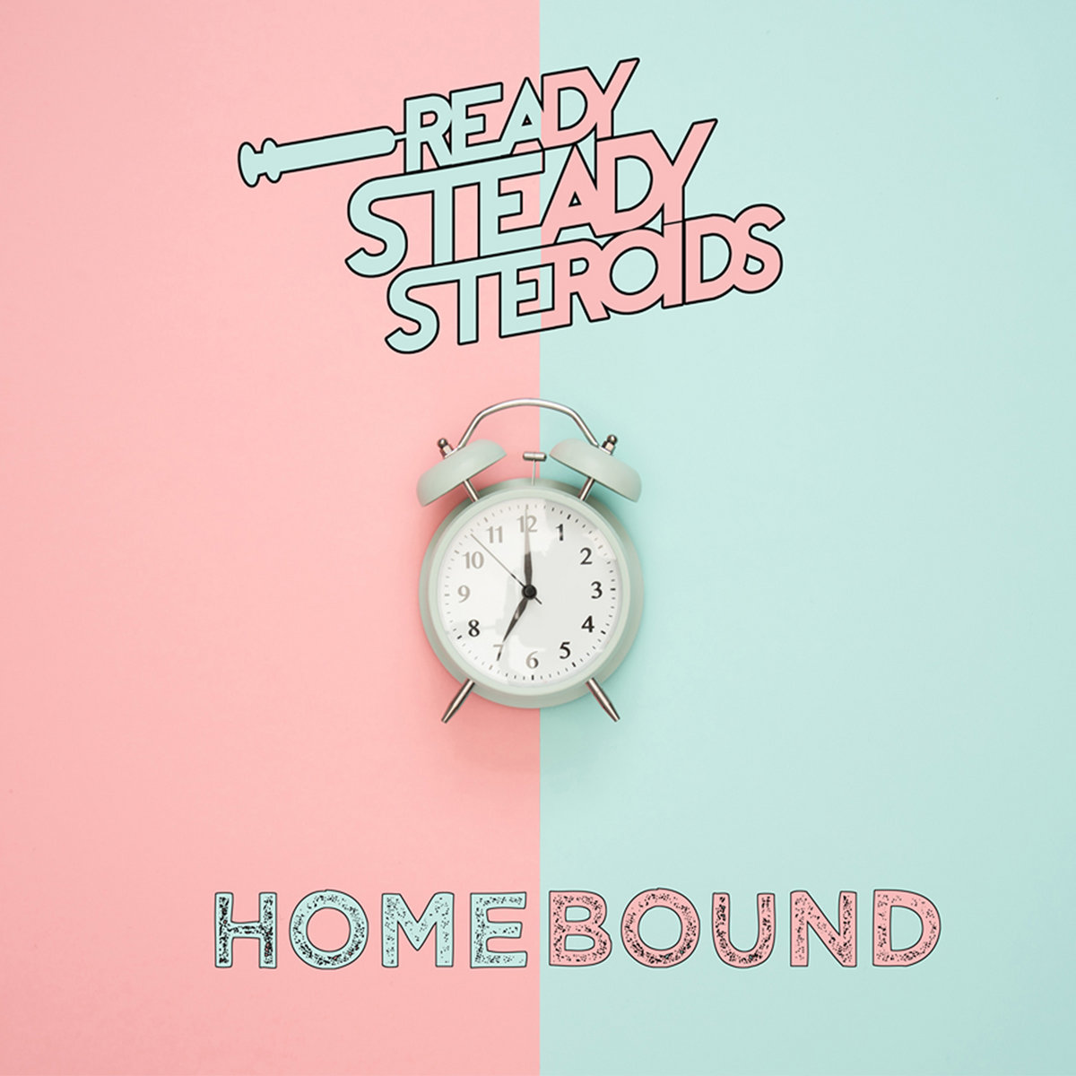 Homebound by Ready Steady Steroids