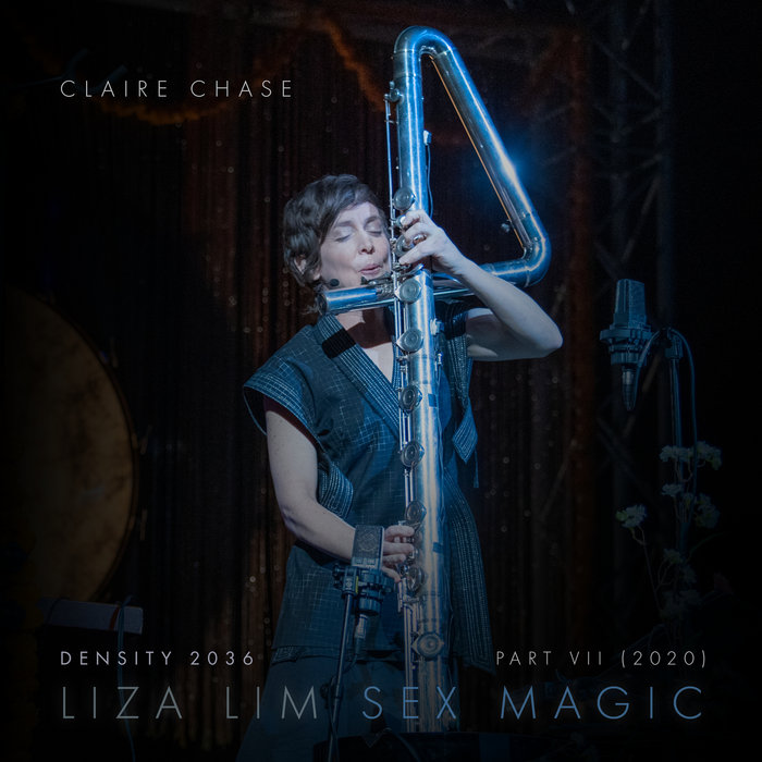 Liza Lim: Sex Magic — Density 2036: Part VII (2020) | Claire Chase
