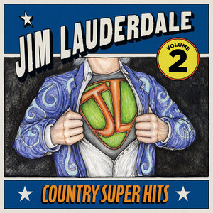 Jim Lauderdale — Country Super Hits Volume 2
