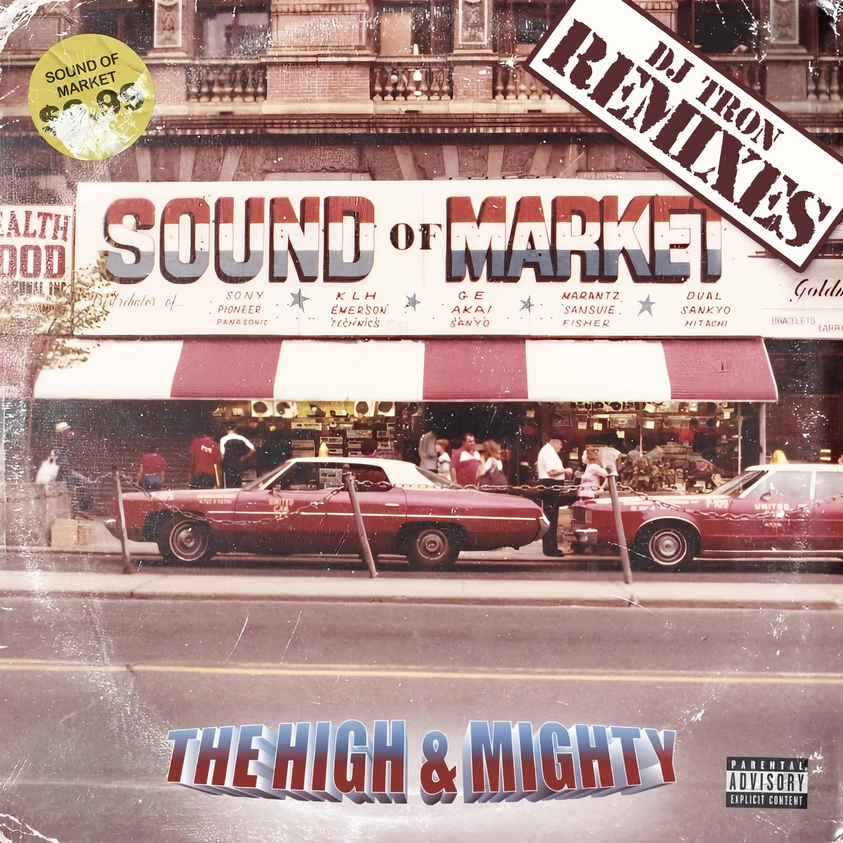 The High & Mighty - Sound Of Market (DJ Tron Remixes) | DJ Tron